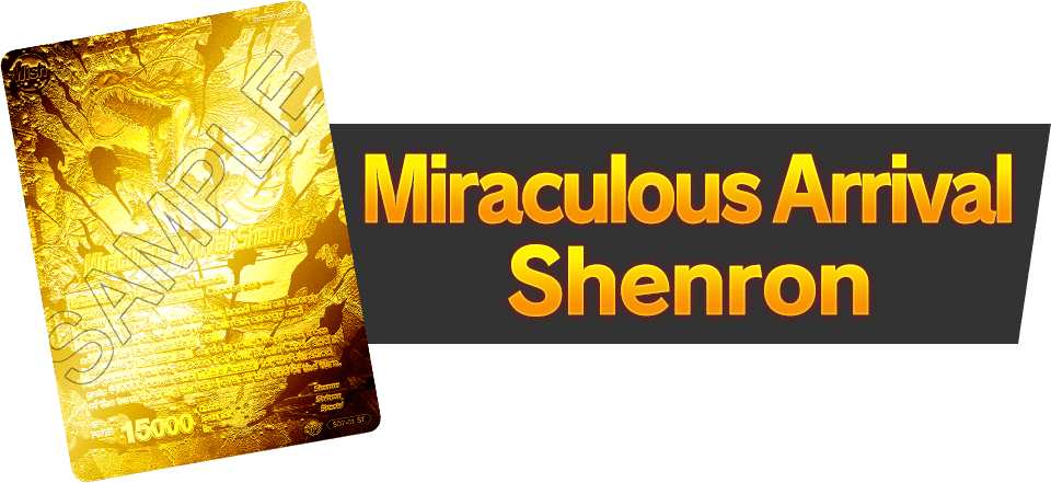Miraculous Arrival Shenron