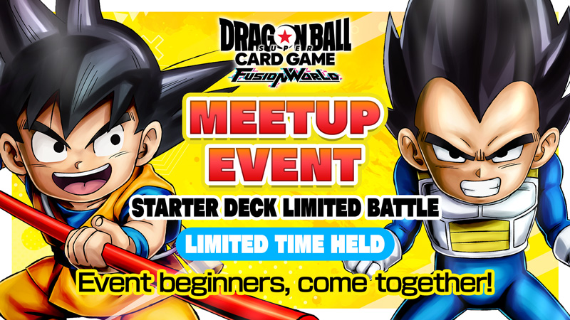 MEETUP EVENT -STARTER DECK LIMITED BATTLE- February 2025