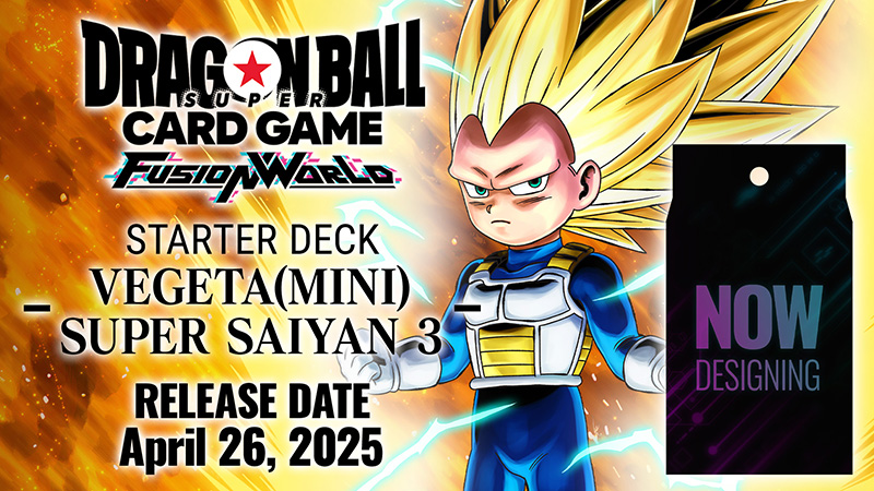 STARTER DECK -VEGETA(MINI) SUPER SAIYAN 3- [FS08]