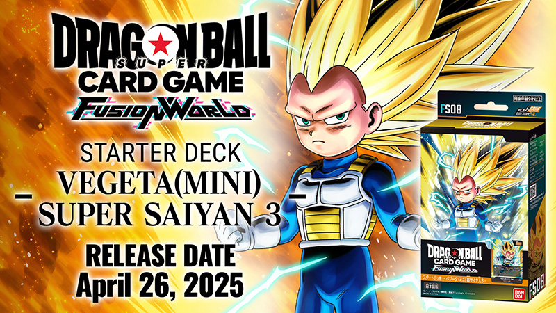 STARTER DECK -VEGETA(MINI) SUPER SAIYAN 3- [FS08]