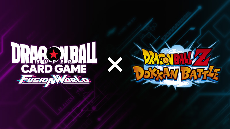 Dokkan Battle and Fusion World Collaboration！