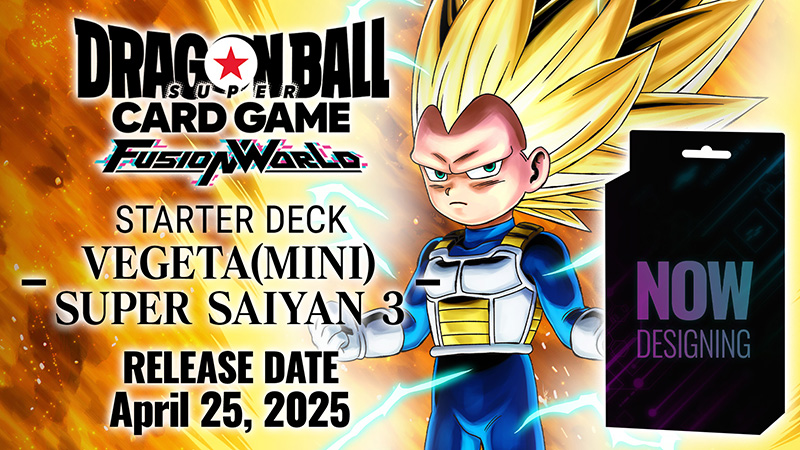 STARTER DECK -VEGETA(MINI) SUPER SAIYAN 3- [FS08]