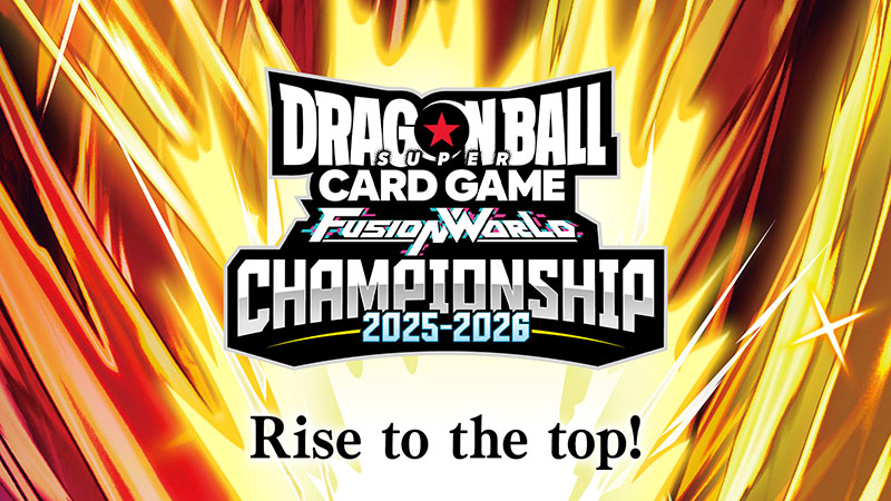 Dragon Ball Super Card Game Fusion World Championship 25-26