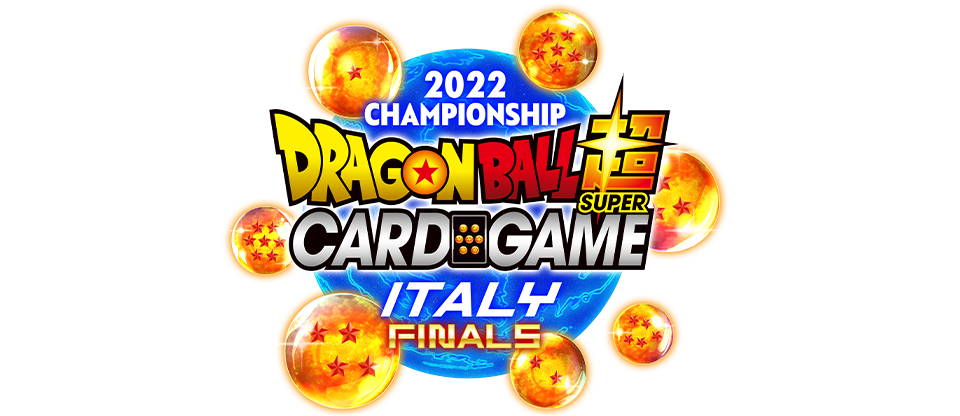Dragon Ball Super Card Game 2022 Italy Final Championships