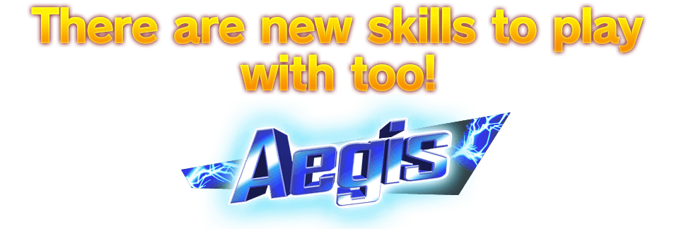 There are new skills to play with too!
