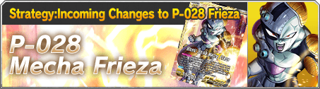 Strategy:Incoming Changes to P-028 Frieza